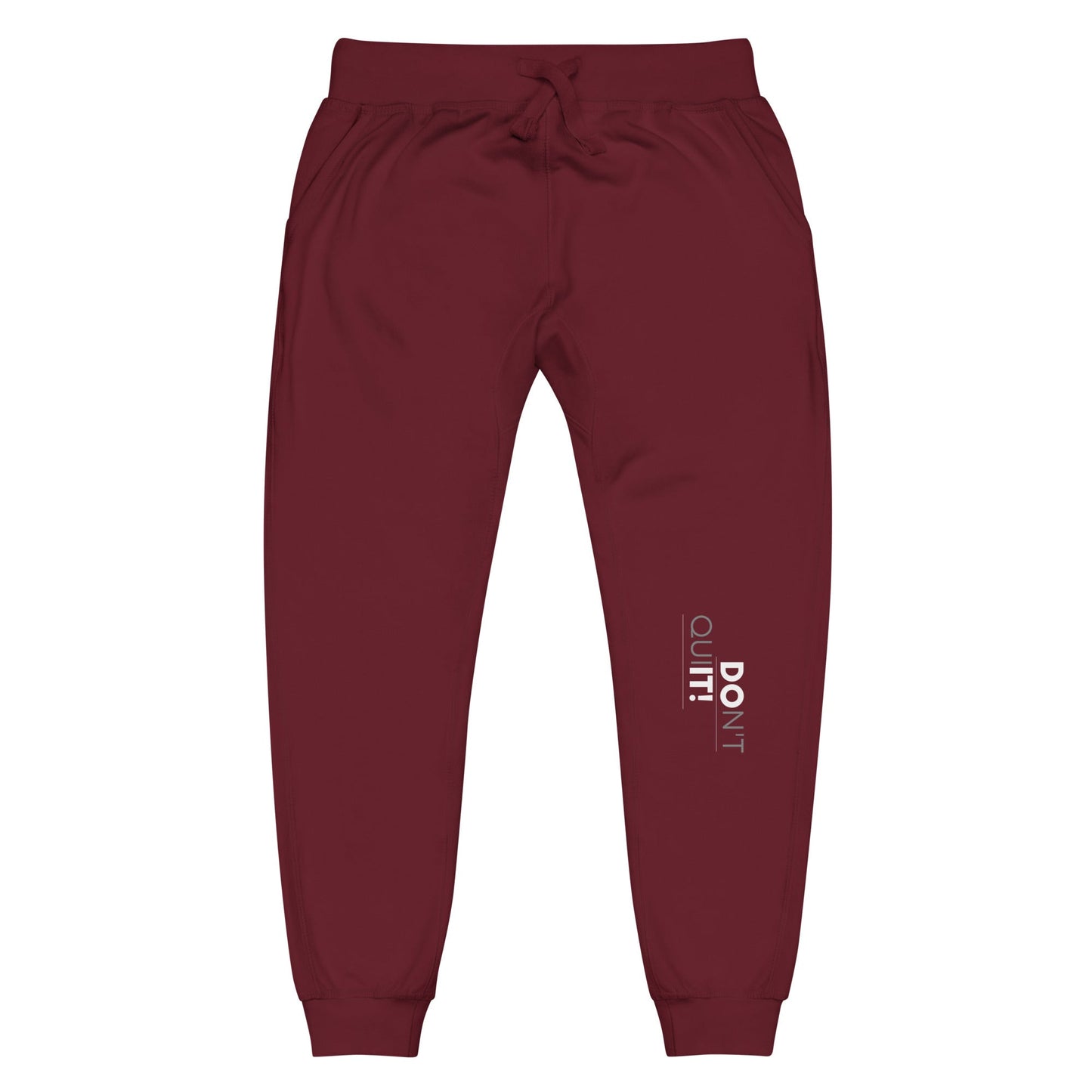 Don't Quit Unisex Sweatpants
