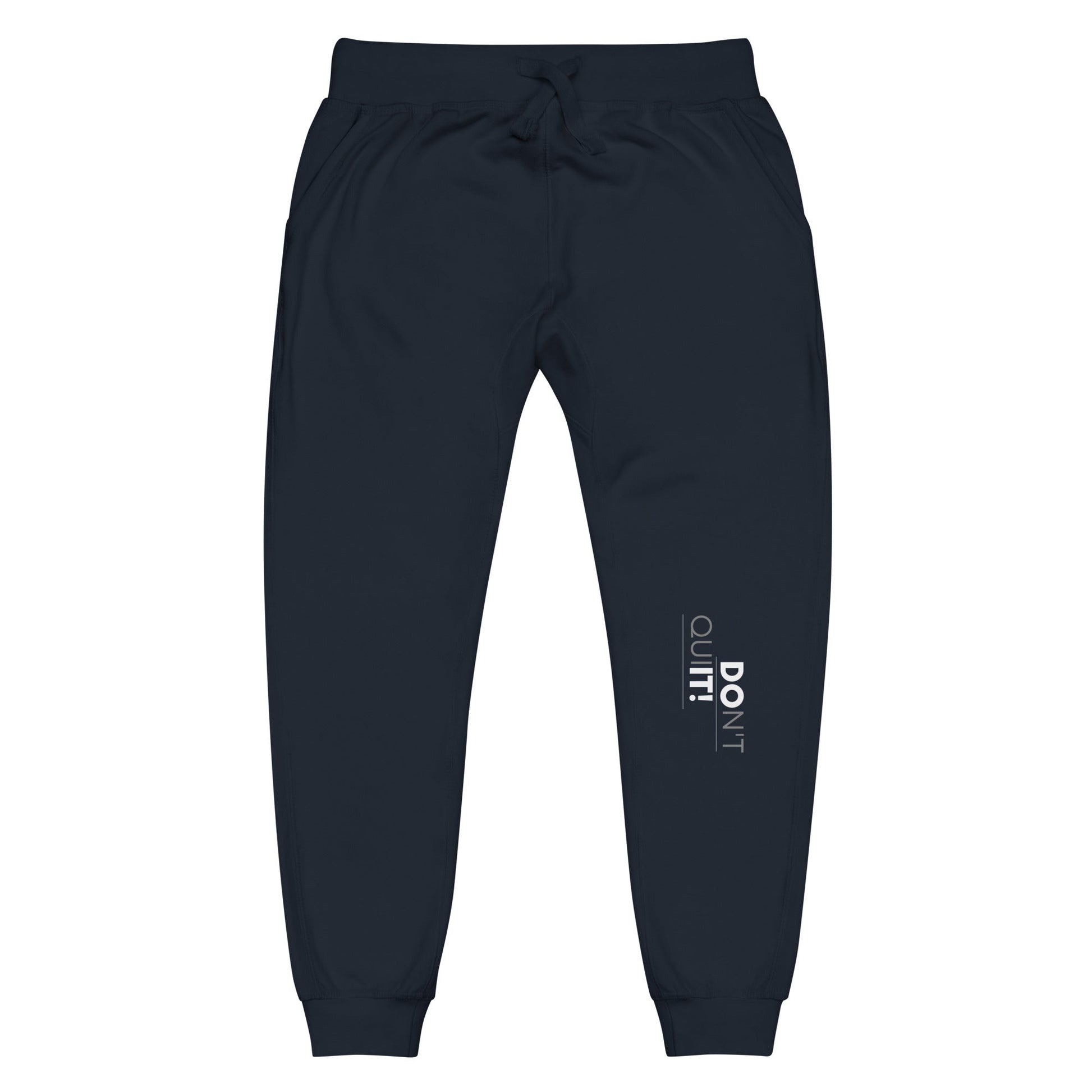 Don't Quit Unisex Sweatpants