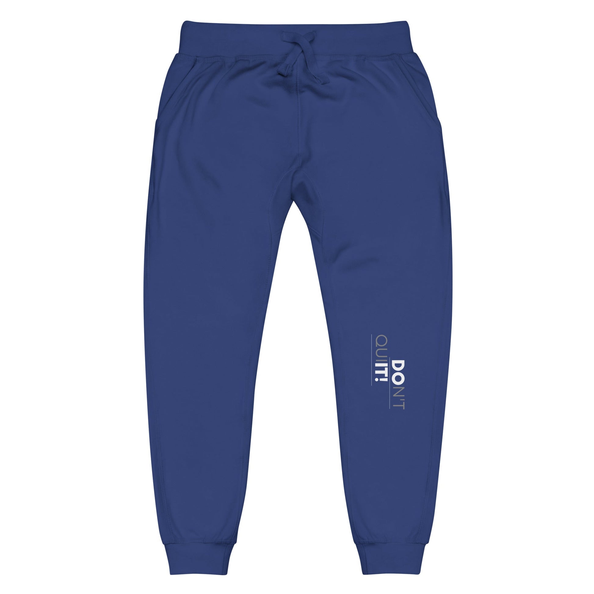 Don't Quit Unisex Sweatpants