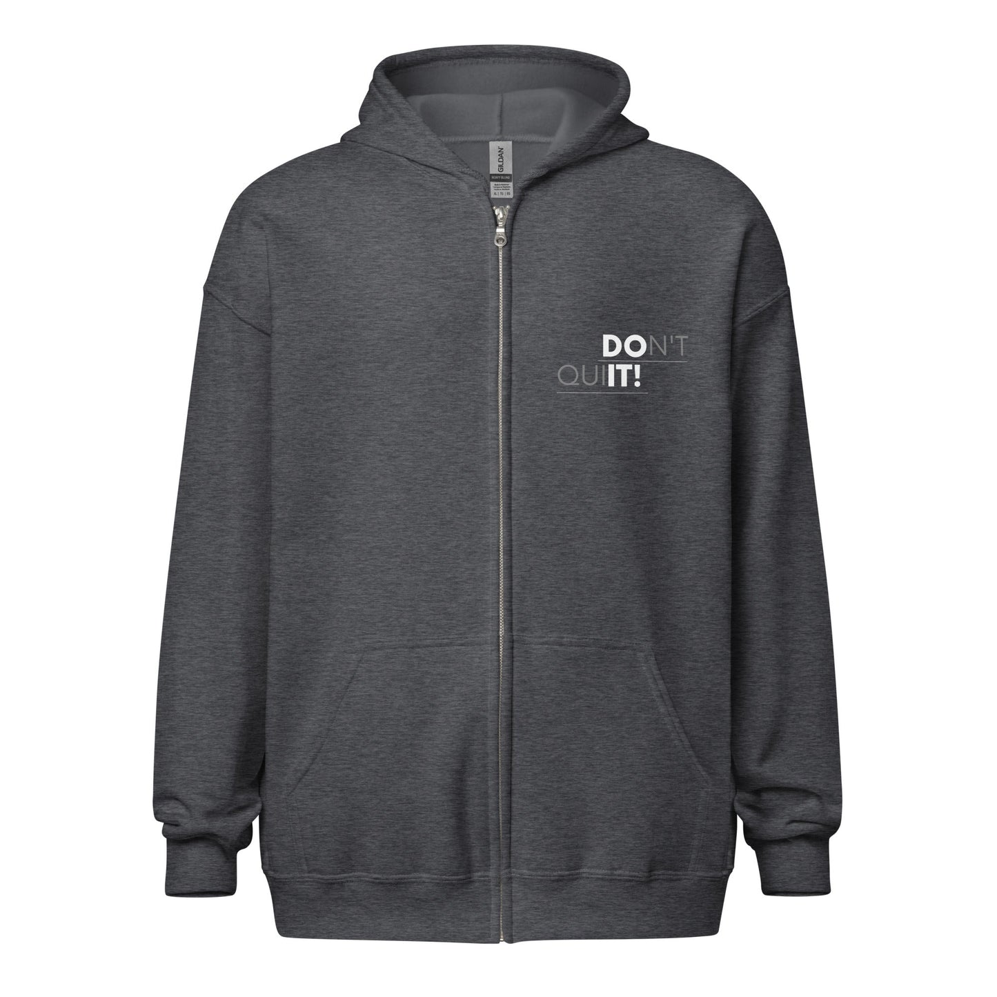 Don't Quit Unisex Zip Hoodie