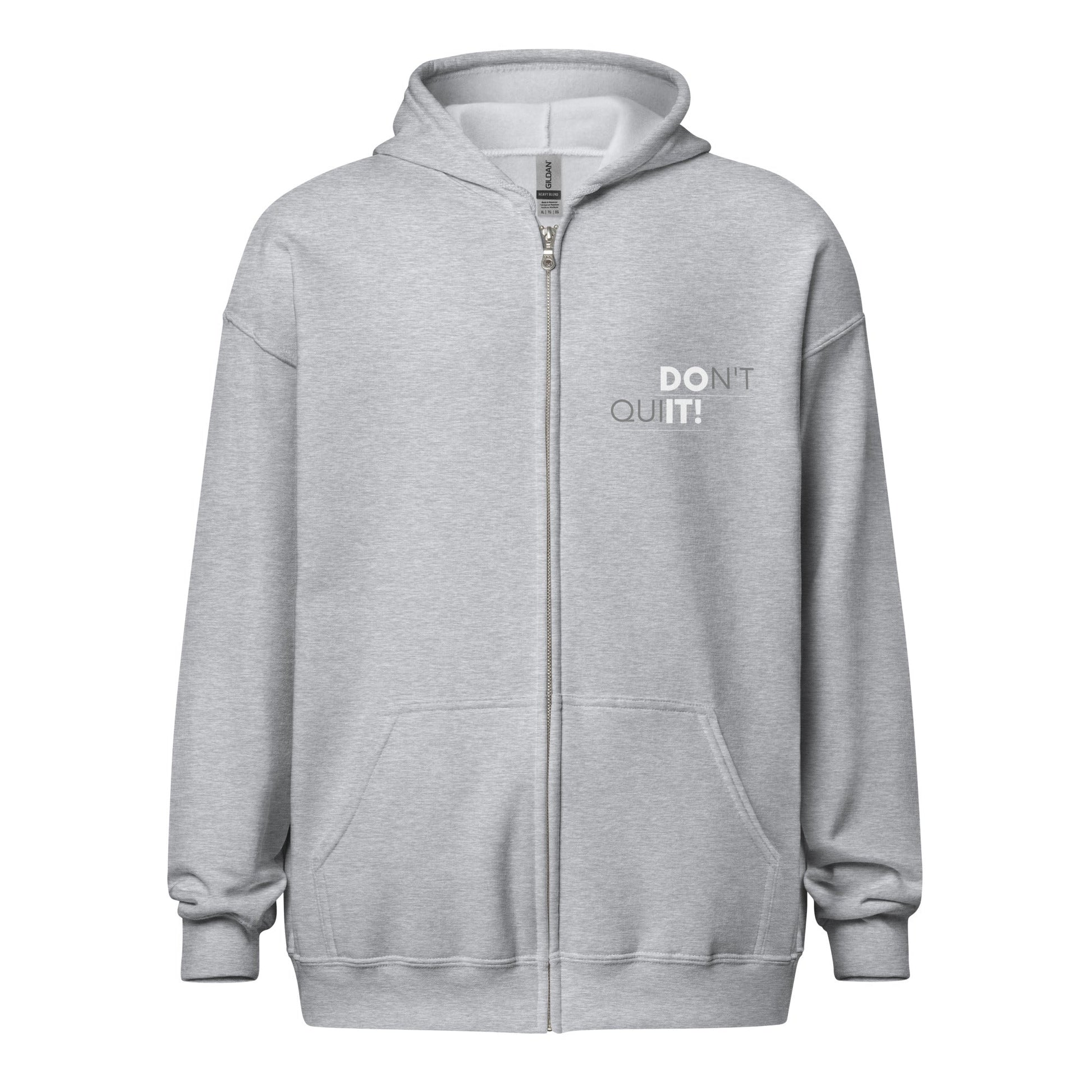 Don't Quit Unisex Zip Hoodie