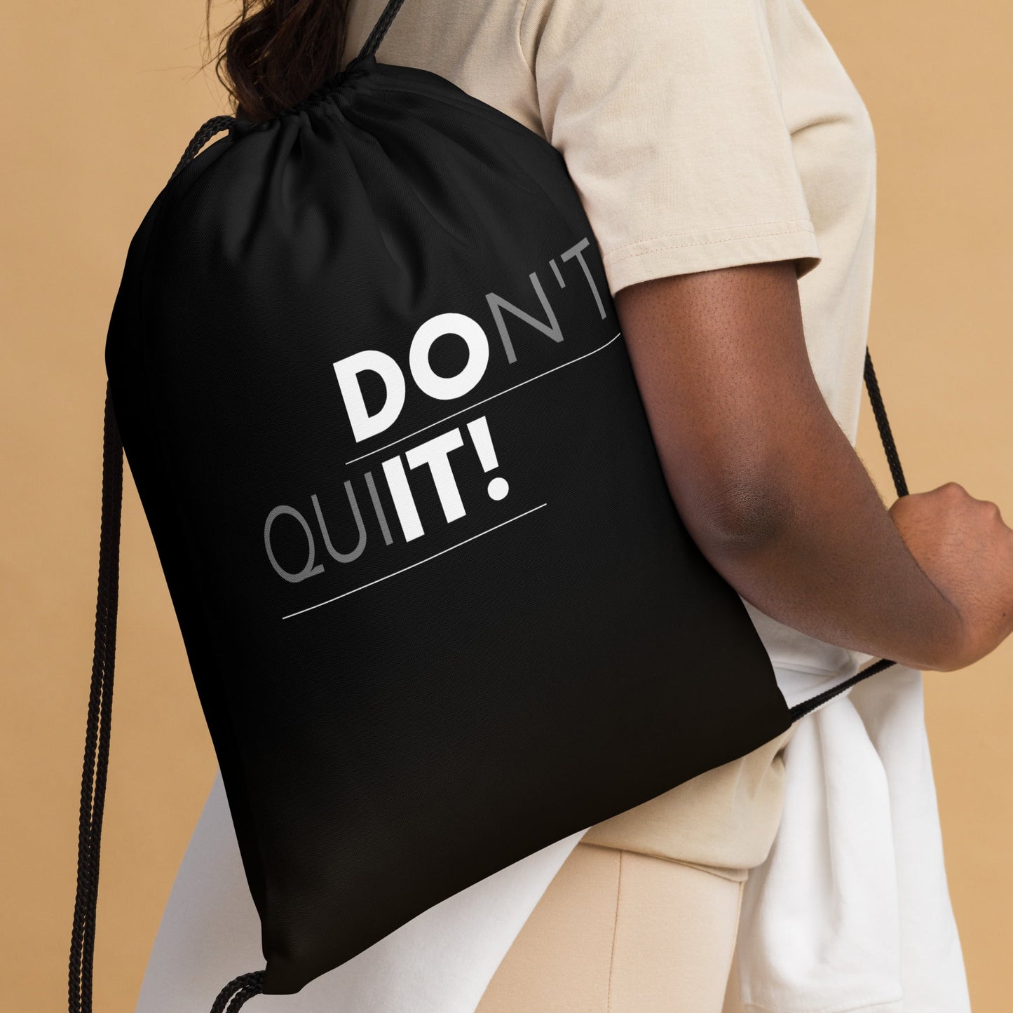 Don't Quit Drawstring Bag