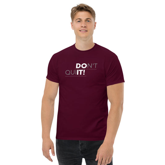 Don't Quit Men's T-shirt