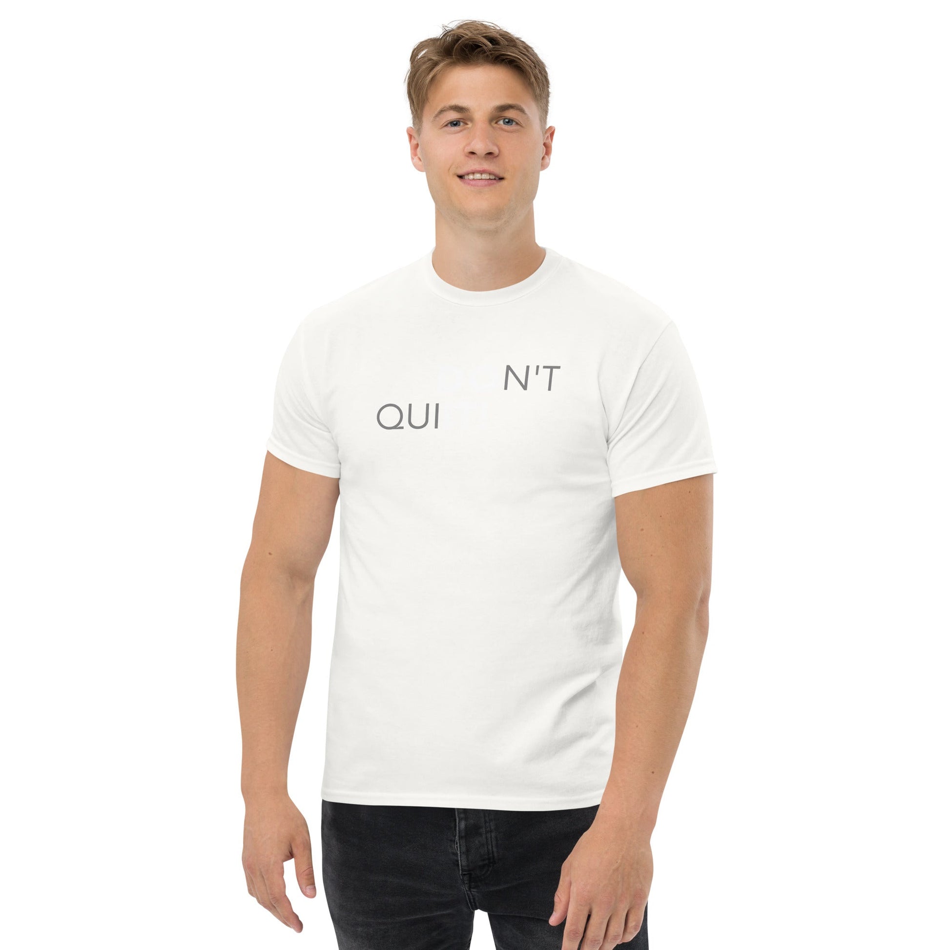 Don't Quit Men's T-shirt