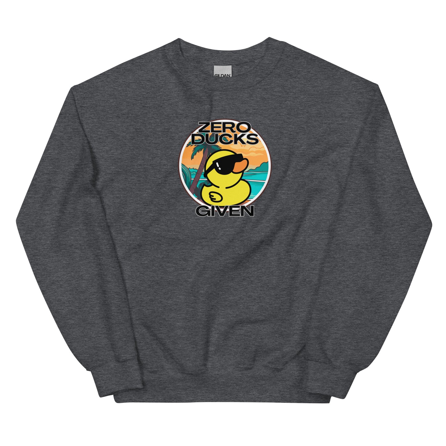 Zero Ducks Given Sweatshirt