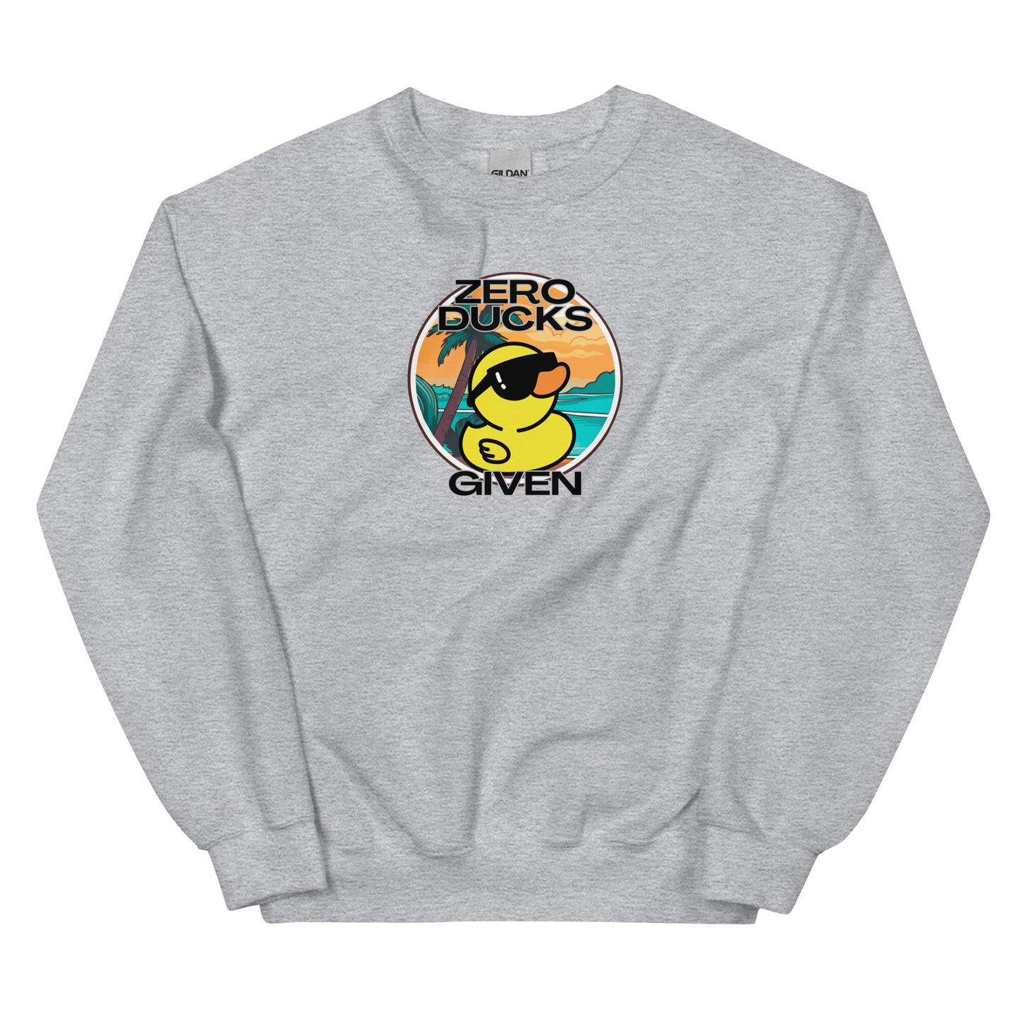 Zero Ducks Given Sweatshirt