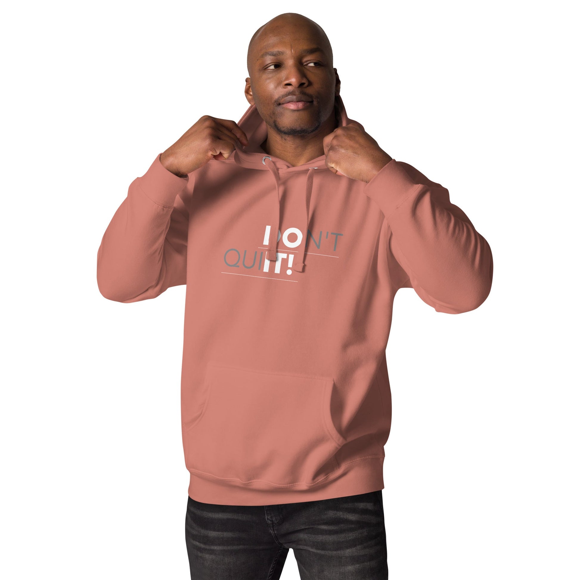 Dont Quit Unisex Hoodie