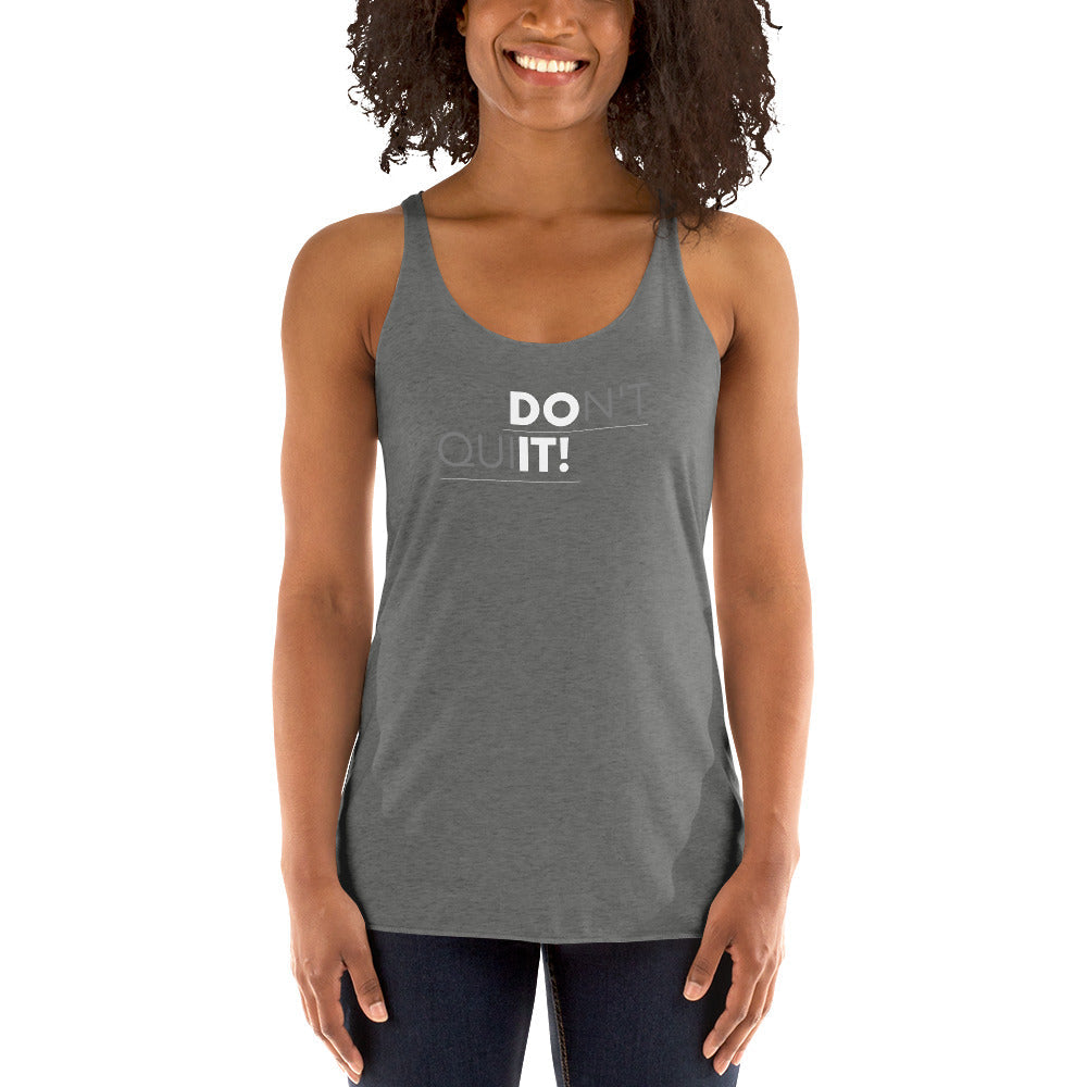 Don't Quit Women's Racerback Tank