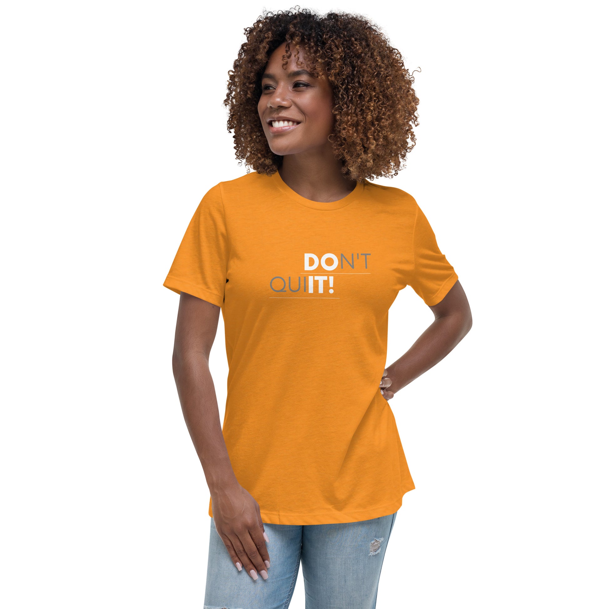 Don't Quit Women's T-Shirt