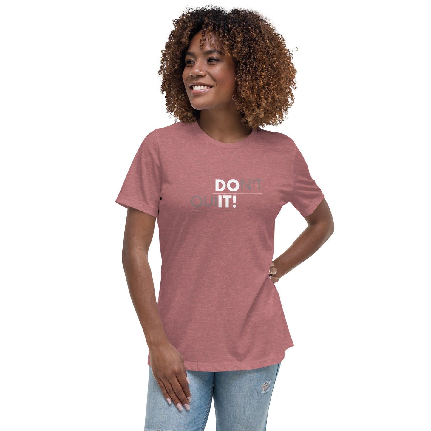 Don't Quit Women's T-Shirt