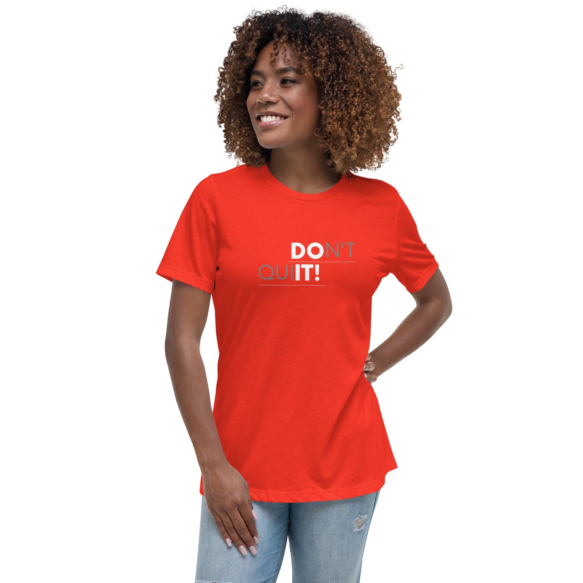 Don't Quit Women's T-Shirt